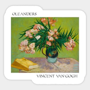 Vincent Van Gogh- Oleanders Sticker